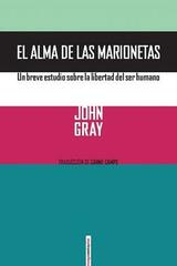El alma de las marionetas - John Gray - Sexto Piso