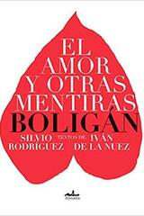 El amor y otras mentiras - Ángel Boligán - Almadía