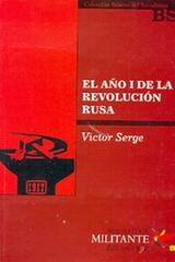 El año I de la revolución rusa - Victor Serge - Prometeo