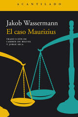 El caso Maurizius - Jakob Wassermann - Acantilado