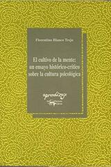 El cultivo de la mente - Florentino Blanco Trejo - Machado Libros