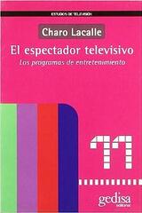 El espectador televisivo - Charo Lacalle - Gedisa