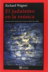 El judaísmo en la música - Richard Wagner - Hermida Editores