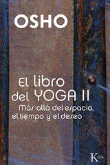 El libro del Yoga II - Osho  - Kairós