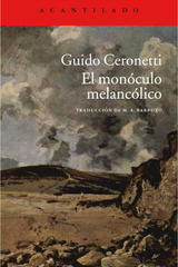 El monóculo melancólico - Guido Ceronetti - Acantilado