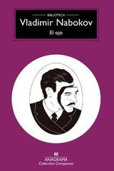 El ojo - Vladimir Nabokov - Anagrama
