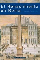 El Renacimiento en Roma - Loren Partridge - Akal