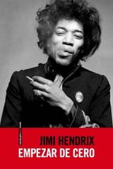 Empezar de cero - Jimi Hendrix - Sexto Piso