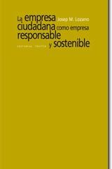 La Empresa ciudadana como empresa responsable y sostenible - Josep M. Lozano - Trotta