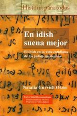 En idish suena mejor - Natalia Gurvich Okón - Ibero
