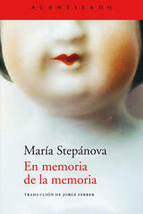 En memoria de la memoria - María Stepánova - Acantilado
