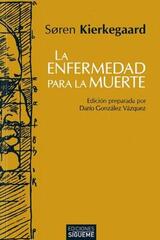 Enfermedad para la muerte - Søren Kierkegaard - Ediciones Sígueme Enfermedad para la muerte - Søren Kierkegaard - Ediciones Sígueme