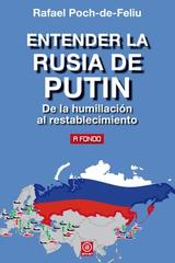 Entender la Rusia de Putin - Rafael Poch-de-Feliu - Akal Entender la Rusia de Putin - Rafael Poch-de-Feliu - Akal
