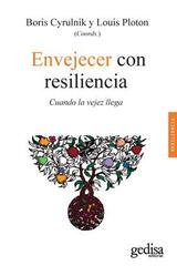 Envejecer con resiliencia -  AA.VV. - Gedisa