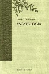 Escatología - Joseph Ratzinger - Herder