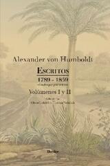 Escritos 1789 - 1859 Volúmenes I y II - Alexander Von Humboldt - Herder México