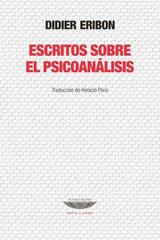 Escritos sobre el psicoanálisis - Didier Eribon - Cuenco de plata