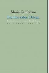 Escritos sobre Ortega - María Zambrano - Trotta