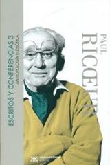 Escritos y conferencias 3 - Paul Ricoeur - Siglo XXI Editores