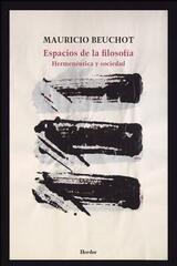 Espacios de la filosofía - Mauricio Beuchot - Herder México