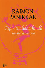 Espiritualidad hindú - Raimon  Panikkar - Kairós