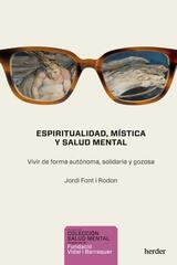Espiritualidad, mística y salud mental - Jordi Font i Rodón - Herder