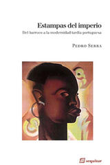 Estampas del imperio - Pedro Serra - Sequitur