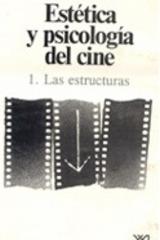 Estética y psicología del cine / volumen 1 - Jean Mitry - Siglo XXI Editores