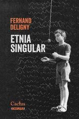 Etnia singular - Fernand Deligny - Cactus