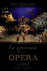 La experiencia de la ópera - Paul Henry Lang - Alianza editorial