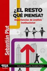 ¿El resto qué piensa? - Sebastián Plut - Topía editorial