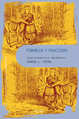 Familia y psicosis - Jorge L. Tizón - Herder