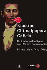 Faustino Chimalpopoca Galicia - Baruc Martínez Díaz - Ediciones Era