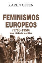 Feminismos europeos (1700-1950) - Karen Offen - Akal