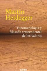 Fenomenología y filosofía trascendental de los valores - Martin Heidegger - Herder