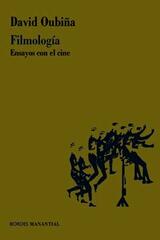 Filmología - David Oubiña - Manantial