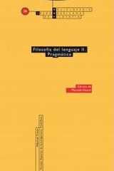 Filosofía del lenguaje II. Pragmática - Marcelo Dascal - Trotta