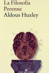 La Filosofía Perenne - Aldous Huxley - Edhasa