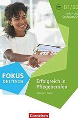 Fokus B1/B2 Erfolgreich in Pflegeberufen -  AA.VV. - Cornelsen