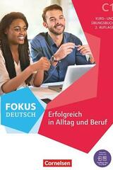 Fokus Deutsch Erfolgreich in Alltag und Beruf C1 -  AA.VV. - Cornelsen