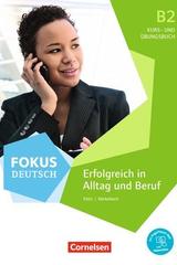 Fokus Deutsch. Erfolgreich in Alltag und Beruf B2 -  AA.VV. - Cornelsen
