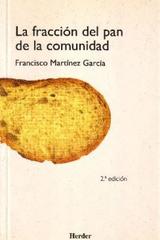 La Fracción del pan de la comunidad - Francisco Martinez Garcia - Herder
