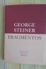 Fragmentos - George Steiner - Siruela