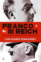Franco y el III Reich - Luis Suárez Fernández - Esfera de los libros