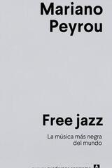 Free jazz - Mariano Peyrou - Anagrama
