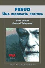 Freud. Una biografía política - René Majorchantal - Topía editorial