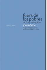 Fuera de los pobres no hay salvación - Jon Sobrino - Trotta
