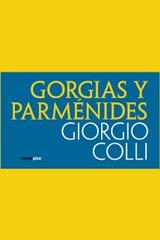 Gorgias y Parménides - Giorgio Colli - Sexto Piso