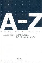 Grafología de la "A" a la "Z" - Augusto  Vels - Herder