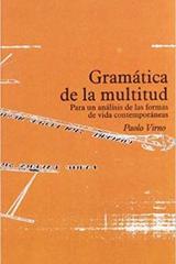 Gramática de la multitud - Paolo Virno - Traficantes de sueños